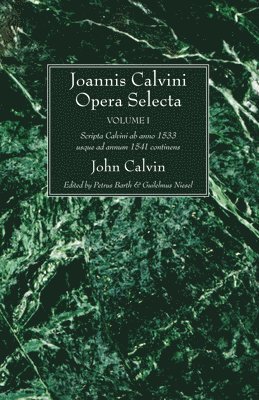 Joannis Calvini Opera Selecta, Five Volumes 1