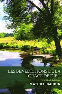 bokomslag Les Benedictions de la Grace de Dieu