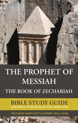 Mathew Bartlett, Derek Williams - The Prophet of Messiah, Inbunden