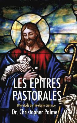 Les Epitres Pastorales 1