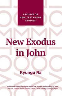 bokomslag New Exodus in John