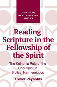 bokomslag Reading Scripture in the Fellowship of the Spirit