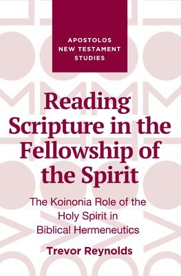 Reading Scripture in the Fellowship of the Spirit 1