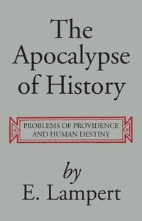 bokomslag The Apocalypse of History