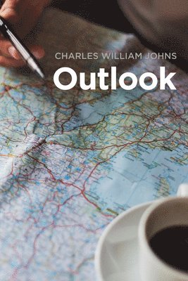Charles William Johns - Outlook, Inbunden