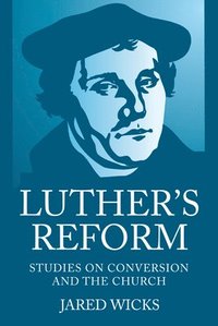 bokomslag Luther's Reform