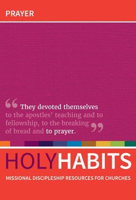 Holy Habits: Prayer 1