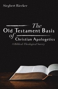 bokomslag Old Testament Basis of Christian Apologetics