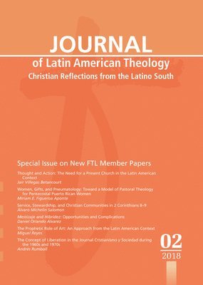 Journal of Latin American Theology, Volume 13, Number 2 1