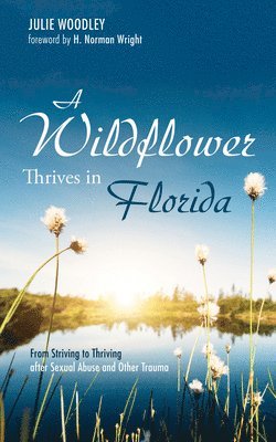 bokomslag Wildflower Thrives in Florida