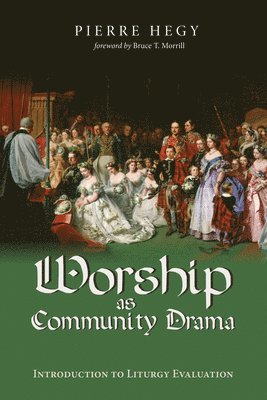 Worship as Community Drama 1