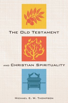 Old Testament and Christian Spirituality