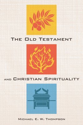 The Old Testament and Christian Spirituality 1