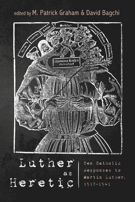 Luther as Heretic 1