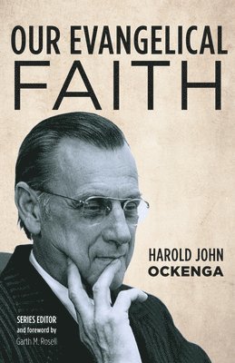 bokomslag Our Evangelical Faith