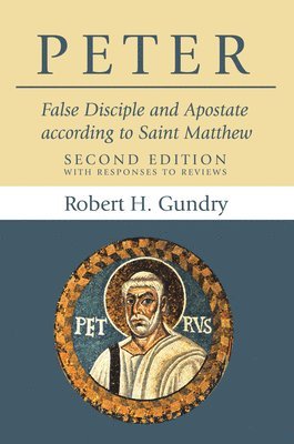 Robert H Gundry, Robert H. Gundry - Peter, Inbunden