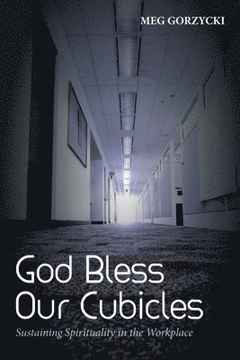 Meg Gorzycki - God Bless Our Cubicles, Inbunden