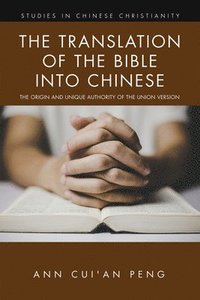 bokomslag Translation of the Bible Into Chinese