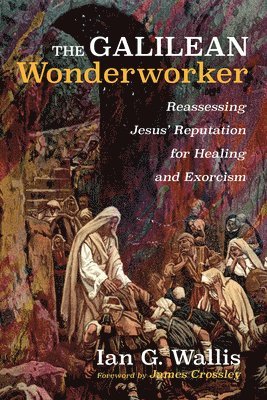 The Galilean Wonderworker 1