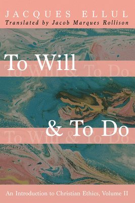 To Will & To Do, Volume Two 1