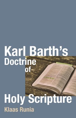 Karl Barth's Doctrine of Holy Scripture 1