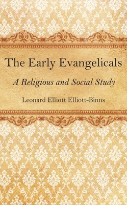 bokomslag The Early Evangelicals