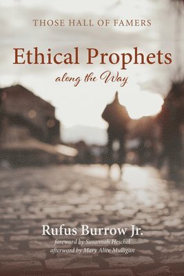 Ethical Prophets Along the Way 1