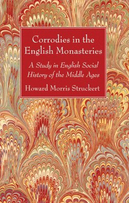 Corrodies in the English Monasteries 1