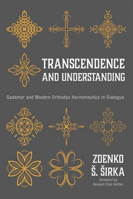 Zdenko S Sirka, Zdenko S. Sirka - Transcendence and Understanding, Inbunden