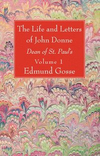 bokomslag Life and Letters of John Donne, Vol I