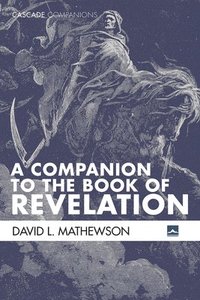 bokomslag A Companion to the Book of Revelation