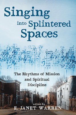 Singing Into Splintered Spaces 1