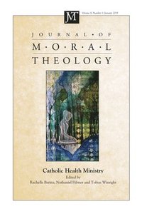 bokomslag Journal of Moral Theology, Volume 8, Number 1