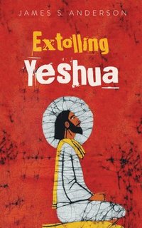 bokomslag Extolling Yeshua