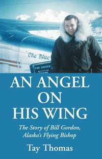 bokomslag Angel on His Wing
