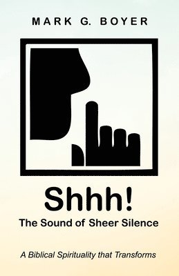 Shhh! the Sound of Sheer Silence