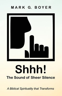Shhh! the Sound of Sheer Silence