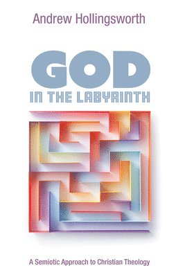 bokomslag God in the Labyrinth