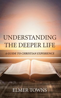 Understanding the Deeper Life 1