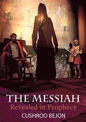 The Messiah Revealed in Prophecy 1