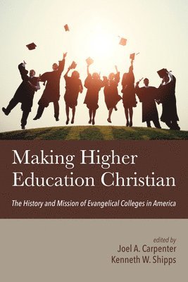 Making Higher Education Christian 1