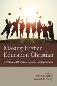bokomslag Making Higher Education Christian