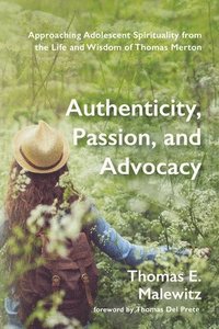 bokomslag Authenticity, Passion, and Advocacy