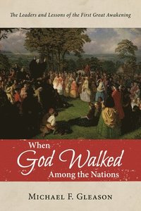 bokomslag When God Walked Among the Nations