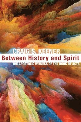 bokomslag Between History and Spirit