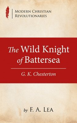 The Wild Knight of Battersea 1