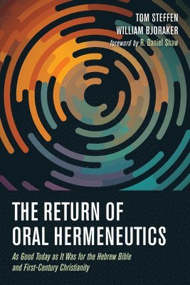 The Return of Oral Hermeneutics 1