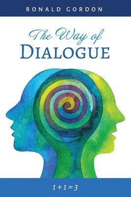 Ronald Gordon - Way of Dialogue, Inbunden