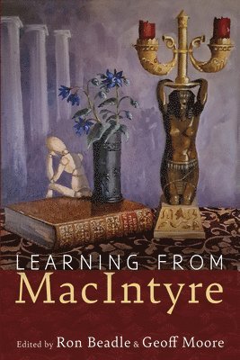 Ron Beadle, Geoff Moore - Learning from MacIntyre, Inbunden
