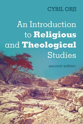 Cyril Orji - Introduction to Religious and Theological Studies, Second Edition, Häftad